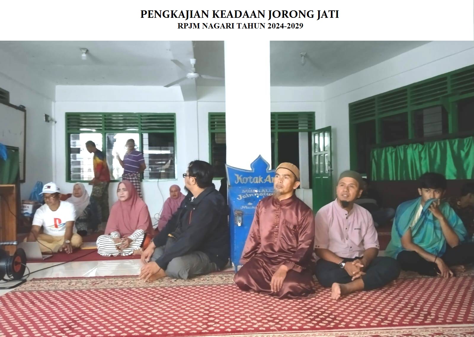 MUSYAWARAH PENGKAJIAN RPJM KEADAAN JORONG JATI